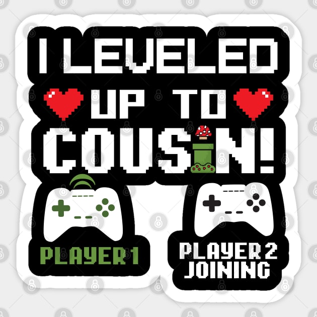 I Level Up To Cousin Gift Cousin Birthday Gift Sticker by mommyshirts